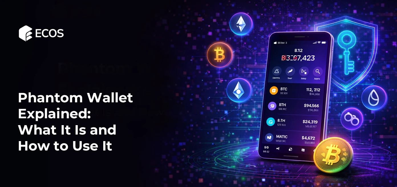 Phantom Wallet Explained: What It Is and How to Use It