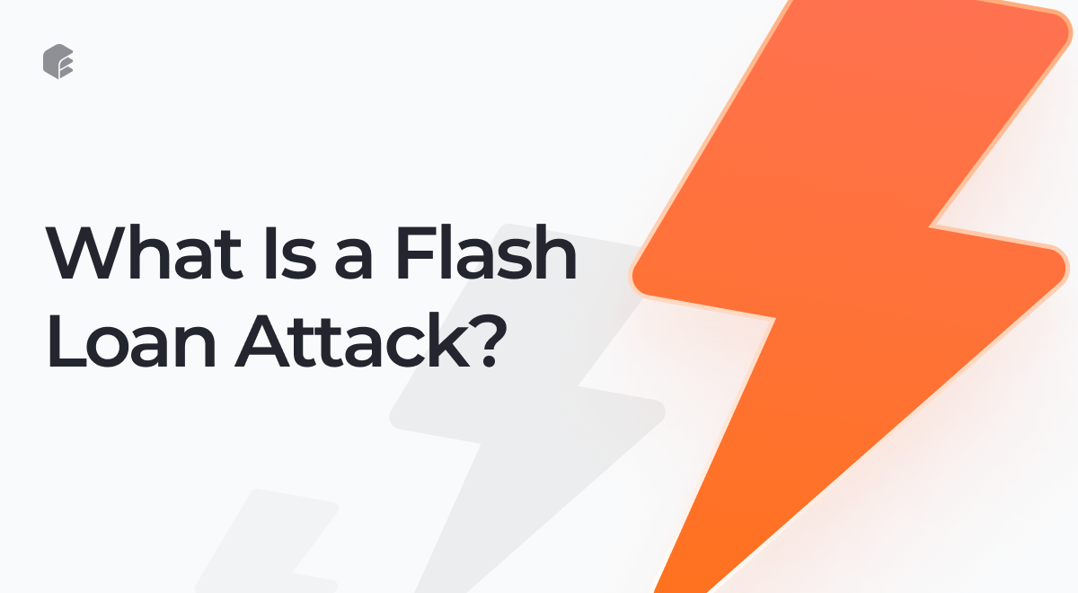 What Is a Flash Loan Attack?