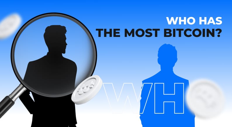 Who has the most bitcoins?