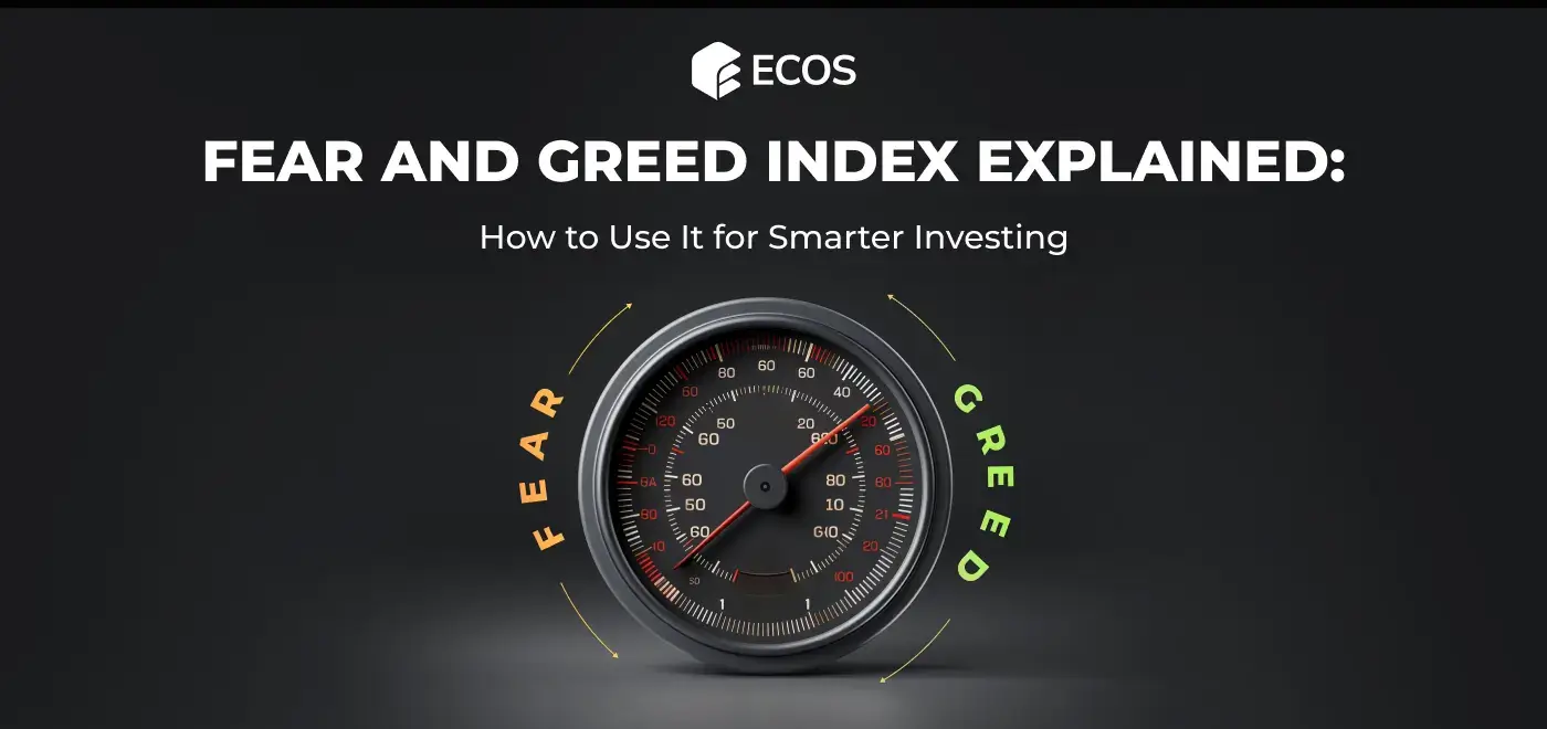 Fear and Greed Index Explained: How to Use It for Smarter Investing
