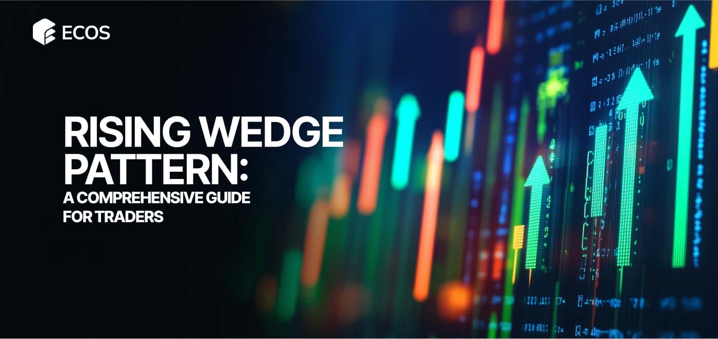Rising Wedge Pattern: How to Identify and Trade This Bearish Reversal Signal