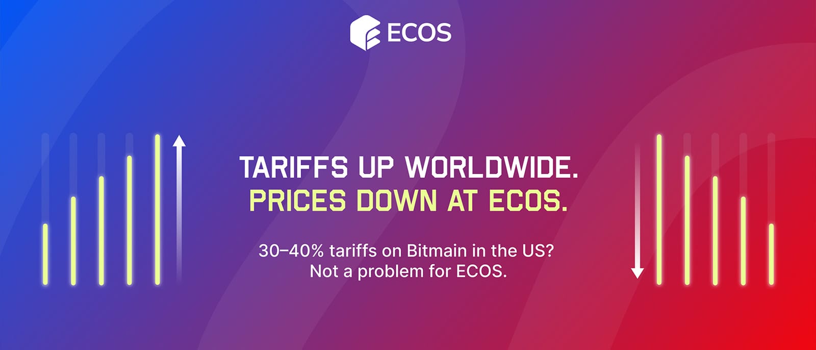 Global Tariffs Rise — ECOS Slashes Prices