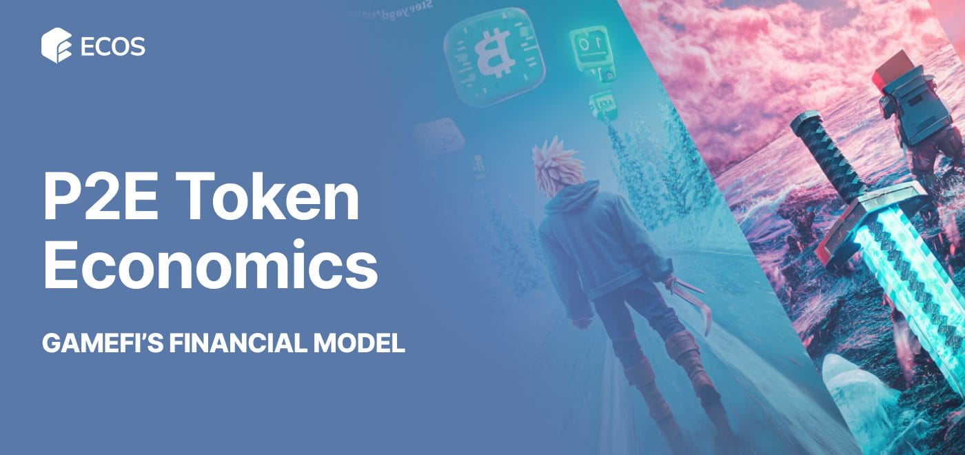 P2E token economics: GameFi’s Financial Model Explained