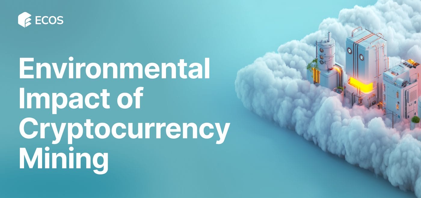 Environmental impact of cryptocurrency mining: Energy, emissions, and green solutions explained