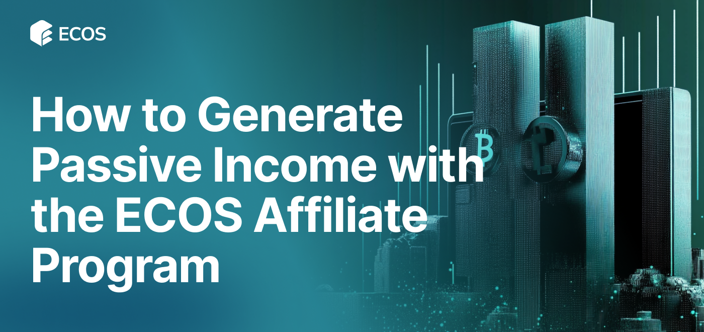 How to Generate Passive Income with the ECOS Affiliate Program