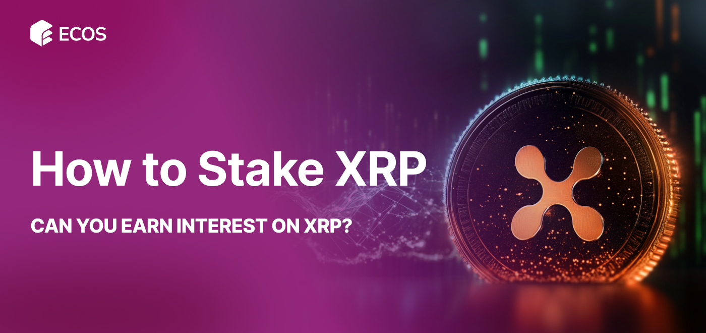 How to Stake XRP. Can You Earn Interest on XRP?