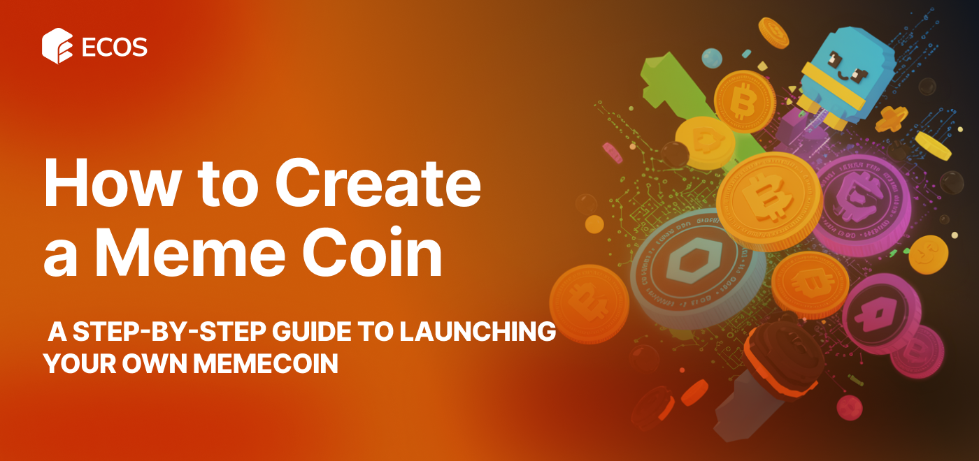 How to Create a Meme Coin: A Step-by-Step Guide to Launching Your Own Memecoin