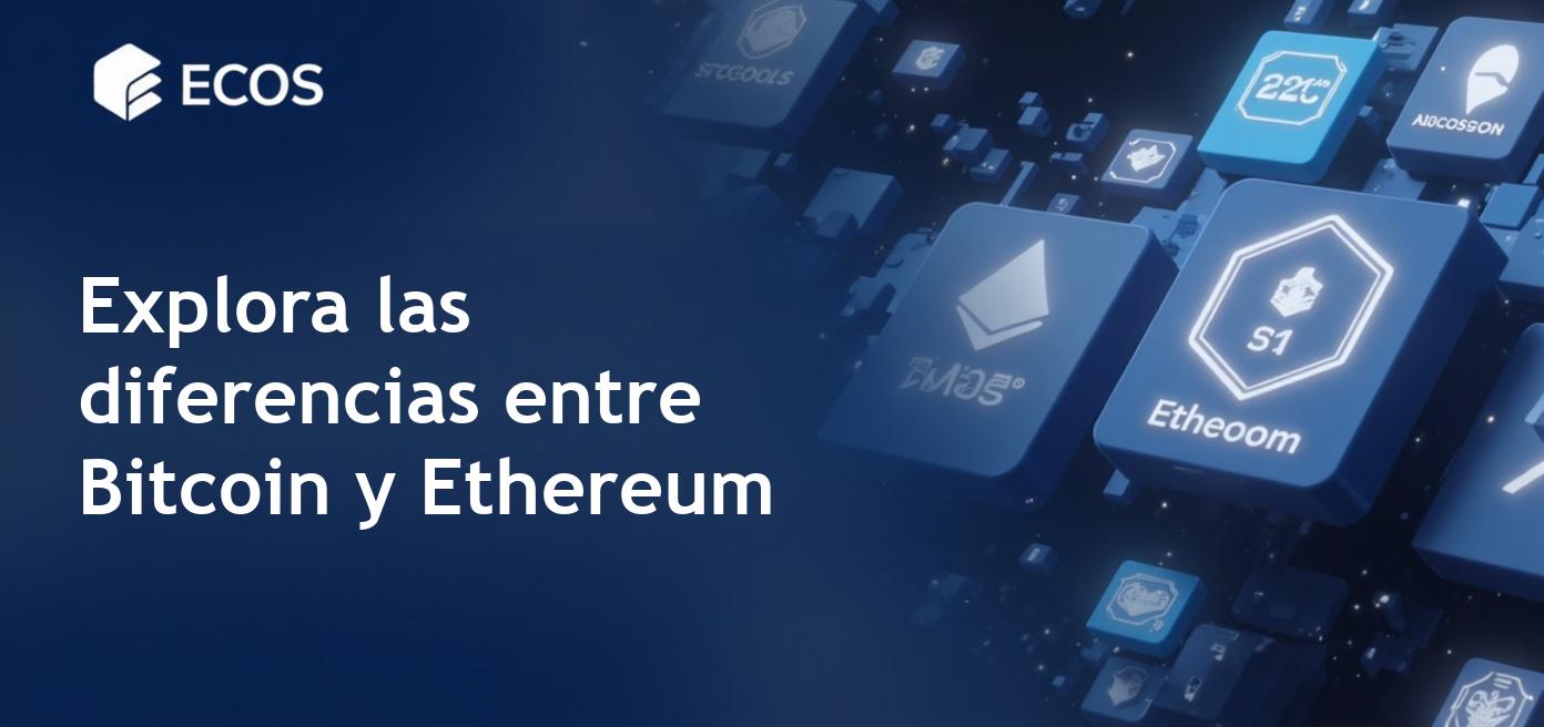 Diferencias entre Bitcoin y Ethereum: ¿Cuál elegir?