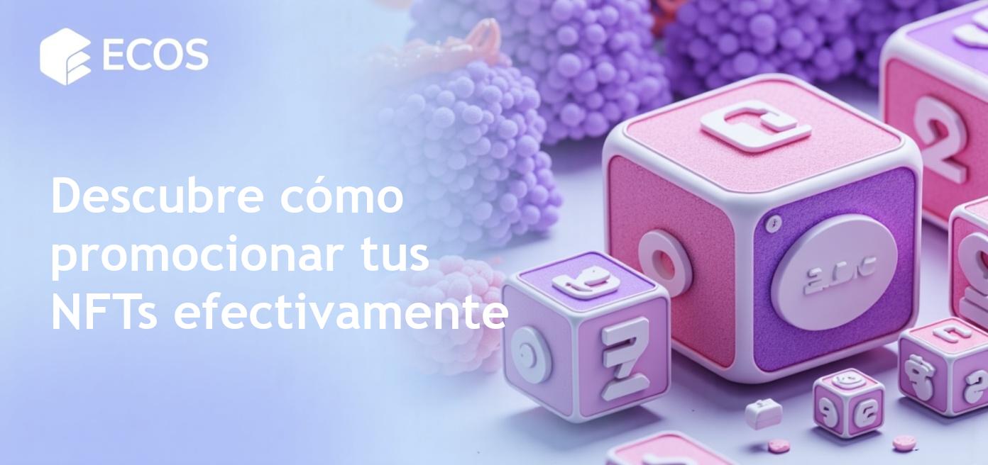 Marketing de NFTs: Guía completa para promover tokens no fungibles