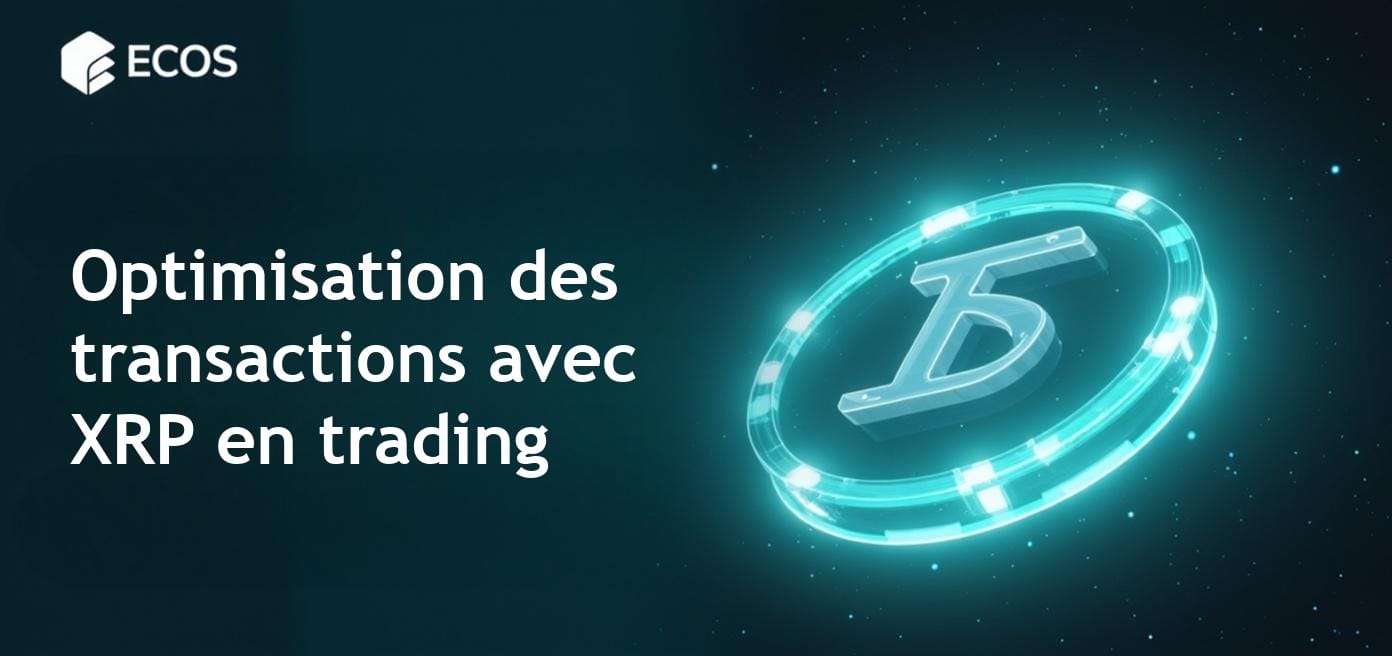 Intégration de la plateforme de trading XRP : Amélioration de la liquidité et utilisation des actifs numériques