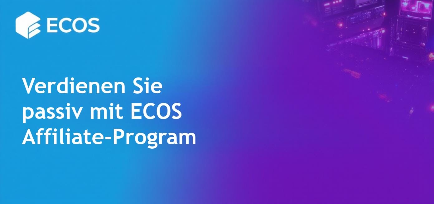 Passives Einkommen mit dem ECOS Affiliate-Programm
