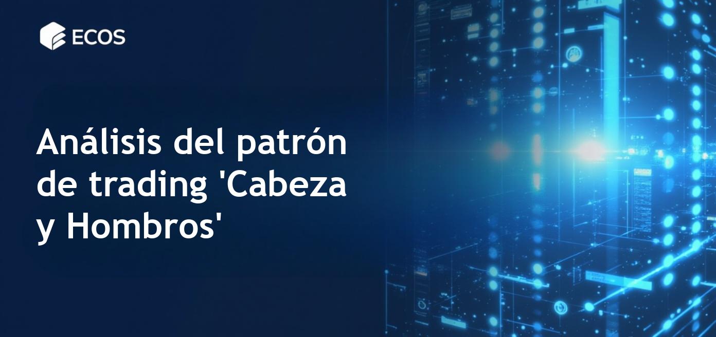 Patrón ‘Cabeza y Hombros’: cómo utilizar esta señal en el trading