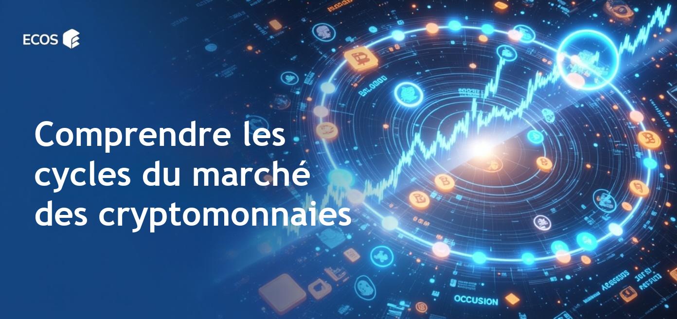 Cycles du marché des cryptomonnaies : maîtriser les tendances et investir plus intelligemment
