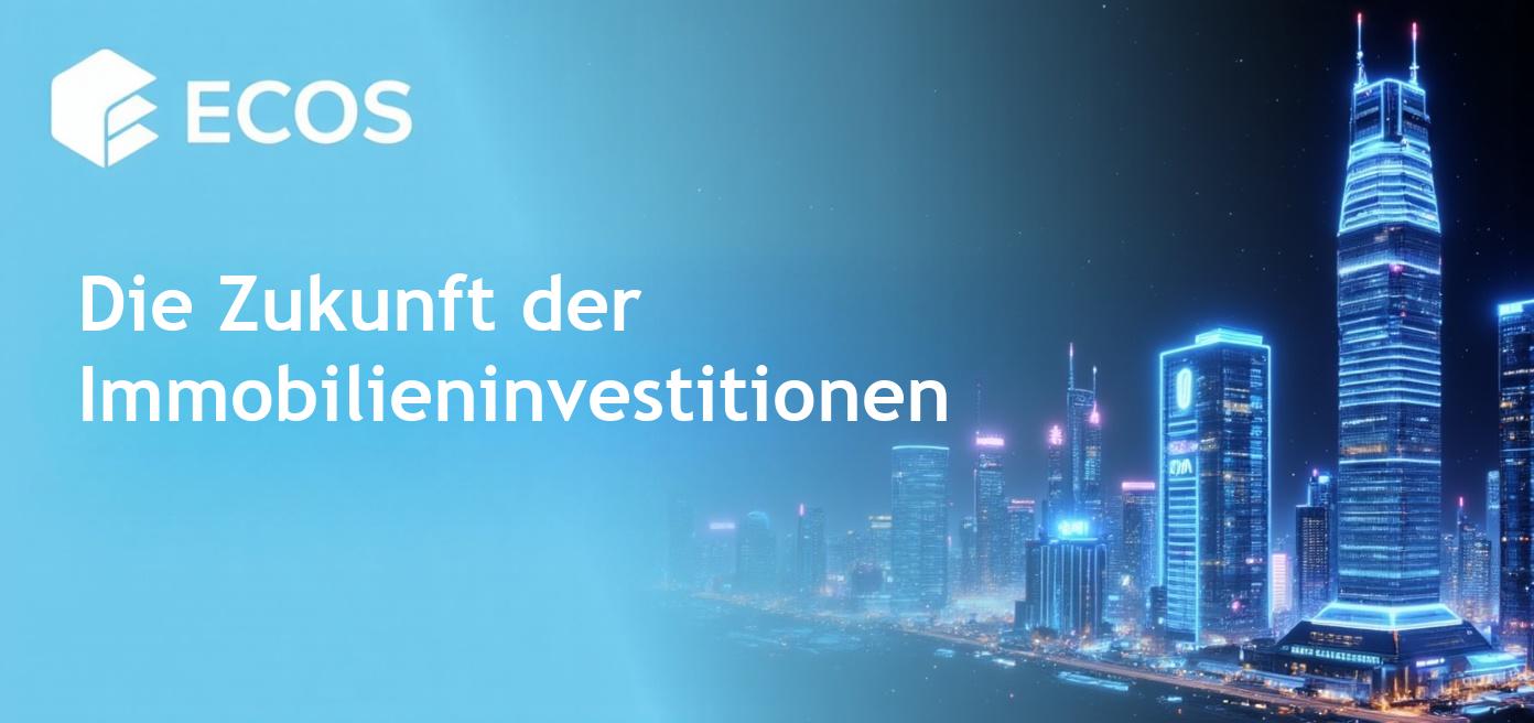 Tokenisierte Immobilien: Vorteile, Prozess und Zukunft