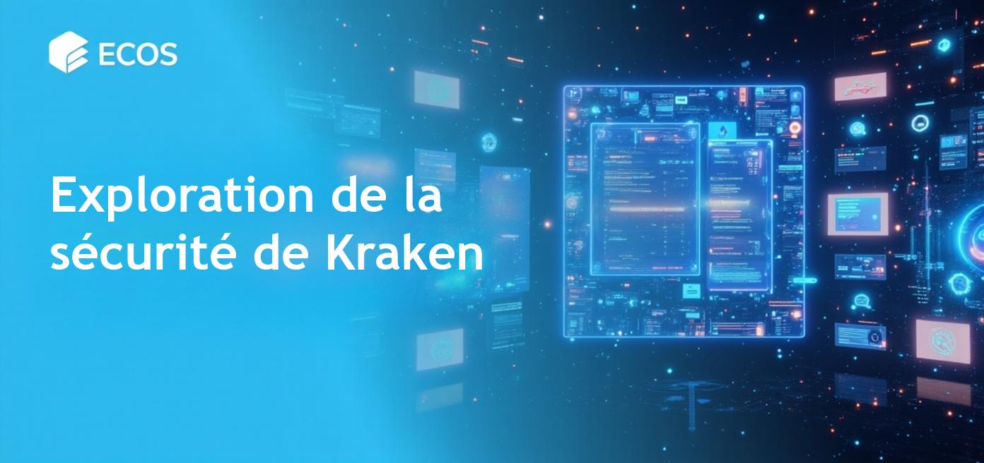 Sécurité de Kraken : Un examen approfondi de l’échange de cryptomonnaies