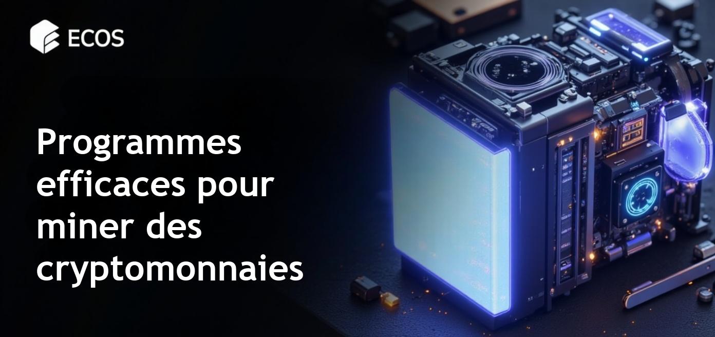 Programmes pour le minage : solutions optimales pour le Bitcoin et les cryptomonnaies