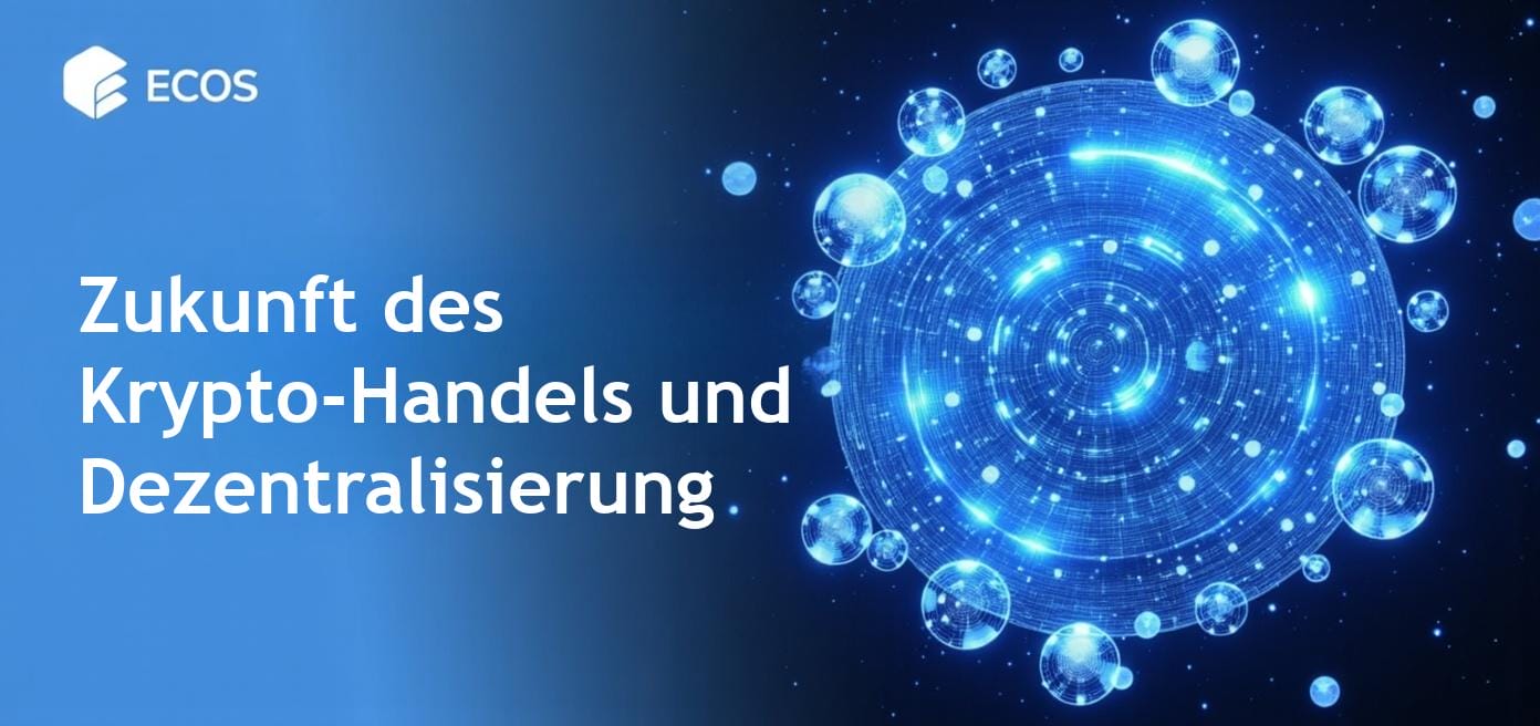 Dezentralisierte Börsen: Zukunft des Krypto-Handels