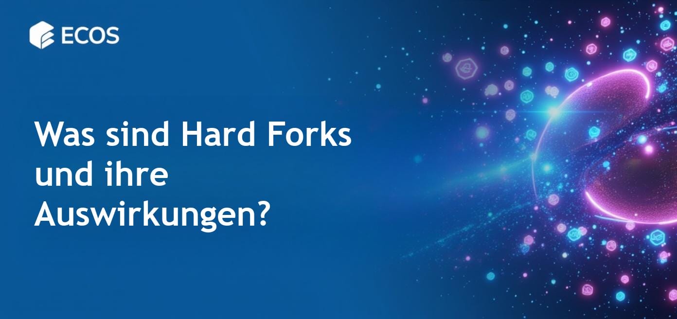 Hard Fork Kryptowährung: Was ist das und warum ist es wichtig?