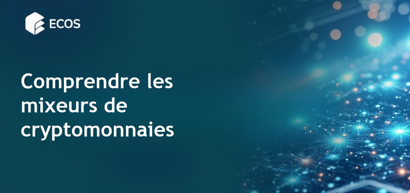 Mixeurs de cryptomonnaies : qu’est-ce que c’est et comment fonctionnent-ils?