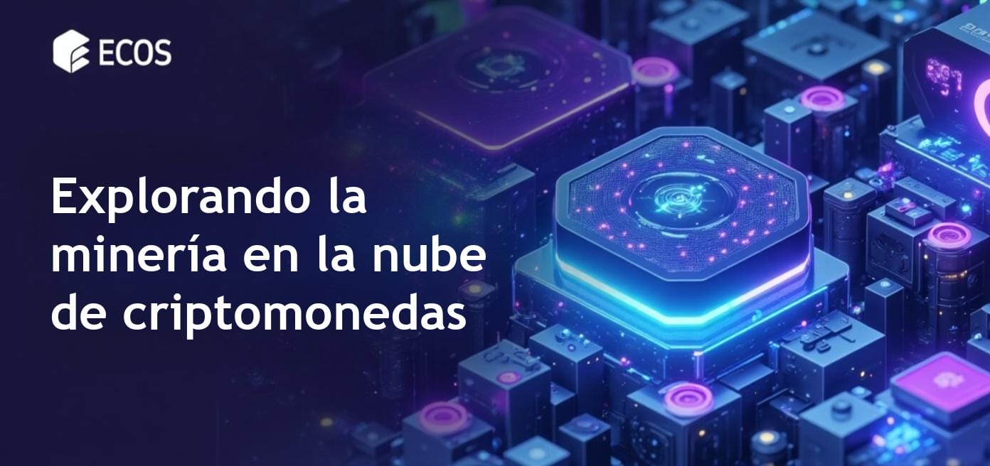 Minería en la nube: ¿qué es, cómo funciona y merece la pena empezar?