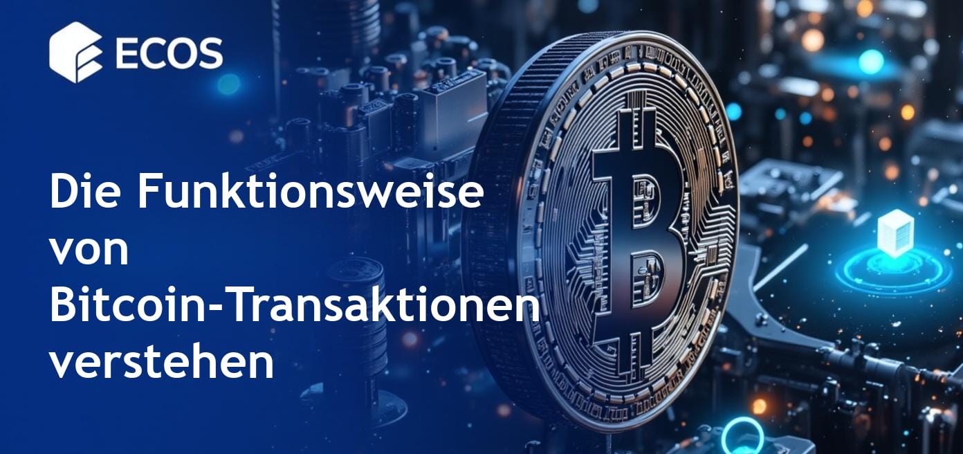 Funktionsweise von Bitcoin-Transaktionen: Ein umfassender Leitfaden zu Bitcoin-Überweisungen, Sicherheit und Verifizierung
