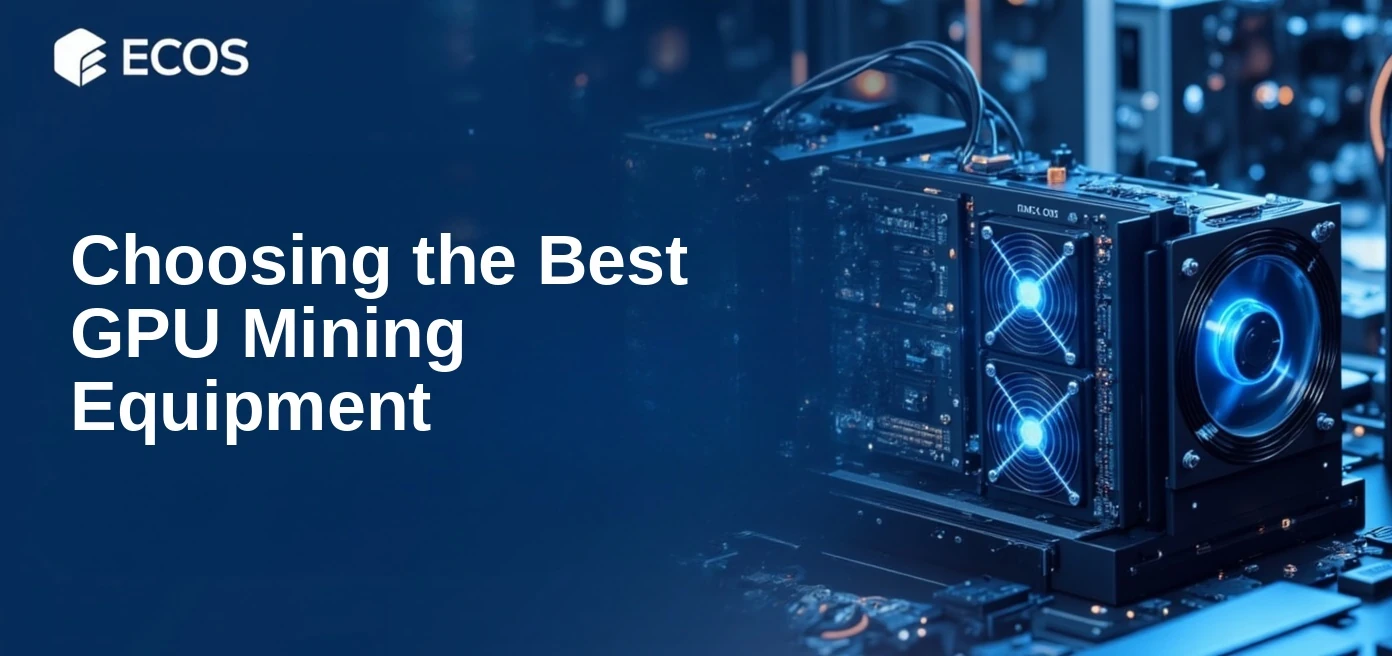 Everything You Need to Know About GPU Mining: How to Choose the Best Equipment for Cryptocurrency