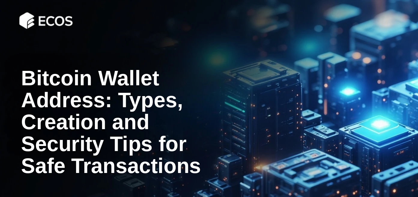 Bitcoin Wallet Address: Types, Creation and Security Tips for Safe Transactions