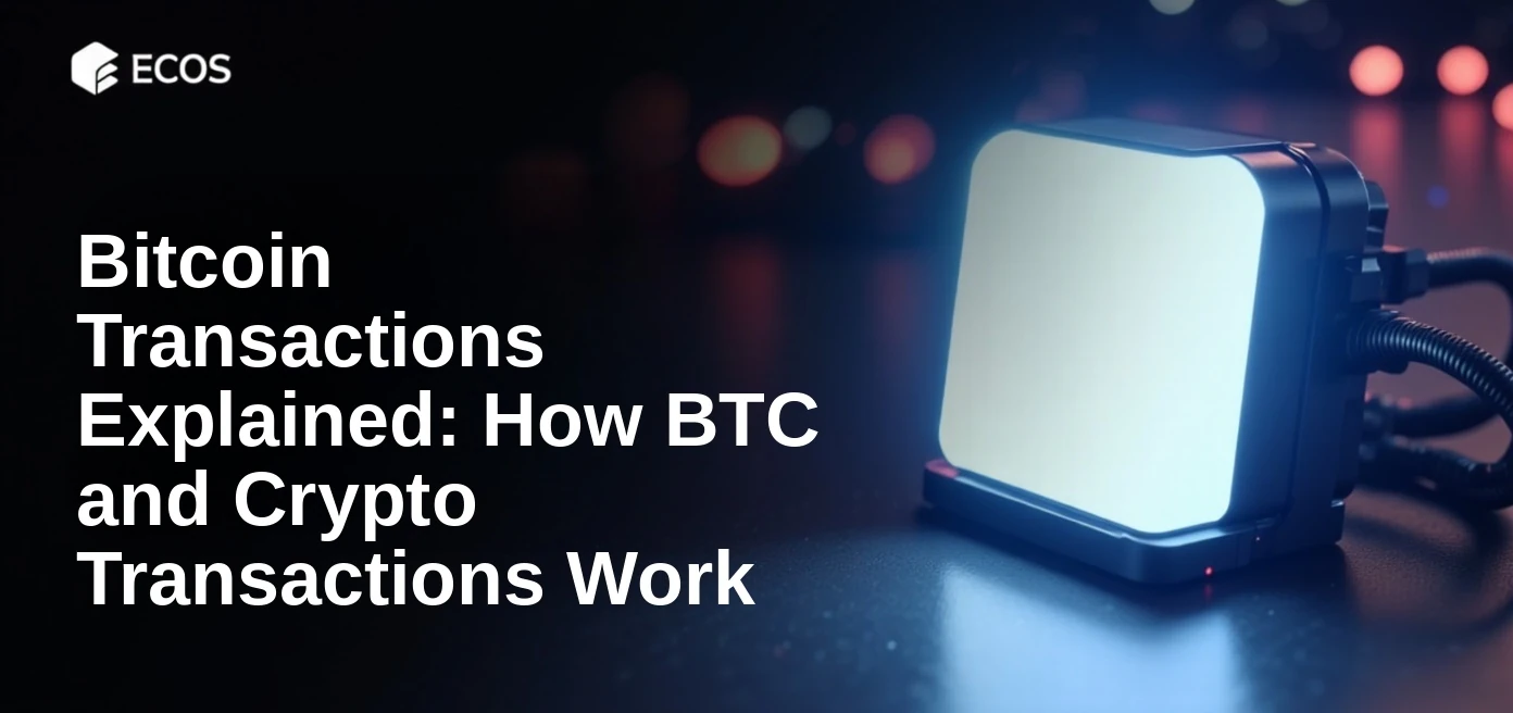 Bitcoin Transactions Explained: How BTC and Crypto Transactions Work