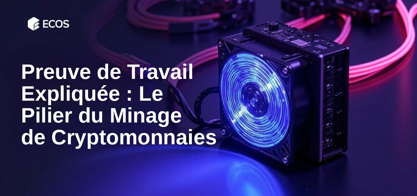 Preuve de Travail Expliquée : Le Pilier du Minage de Cryptomonnaies