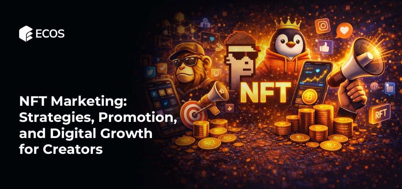 NFT Marketing  strategy: Promotion and Digital Growth for Creators