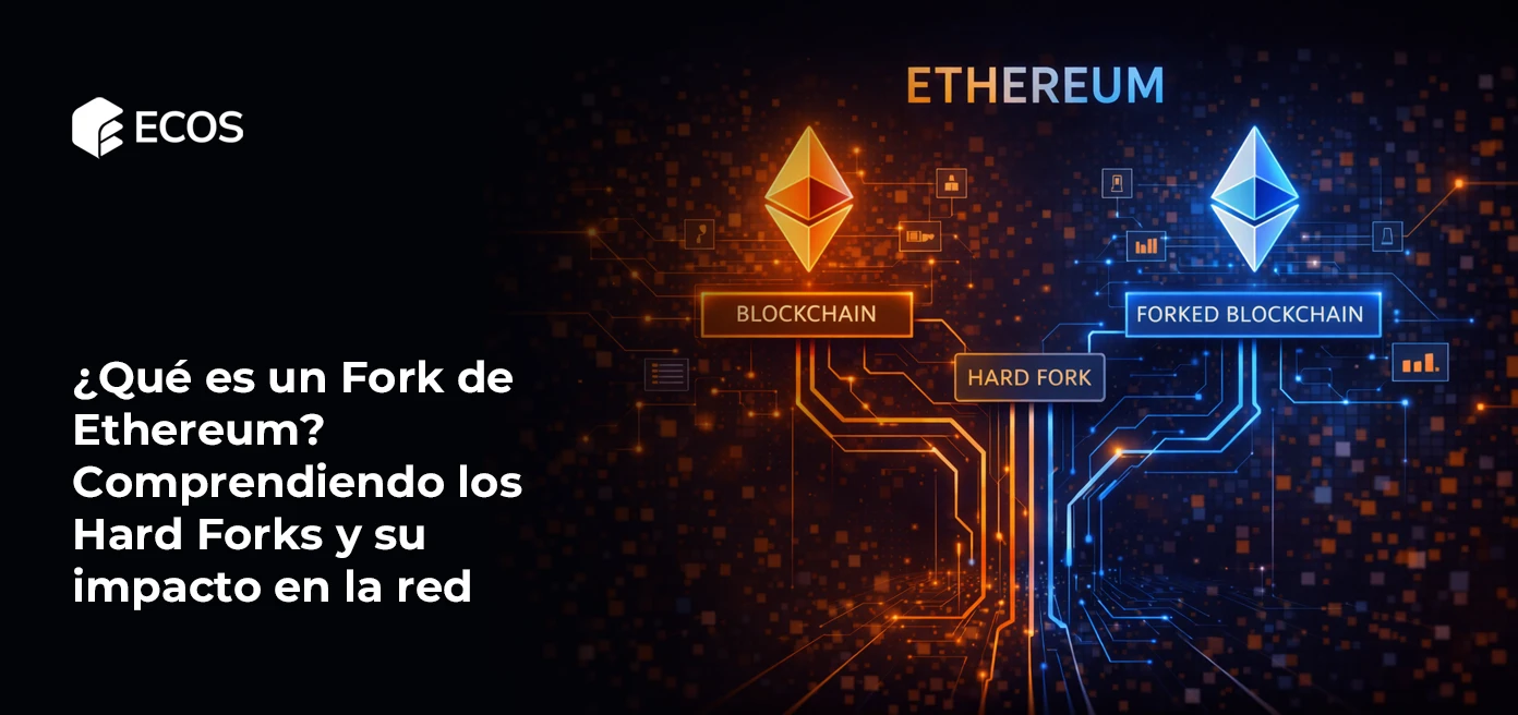 ¿Qué es un Fork de Ethereum? Comprendiendo los Hard Forks y su impacto en la red