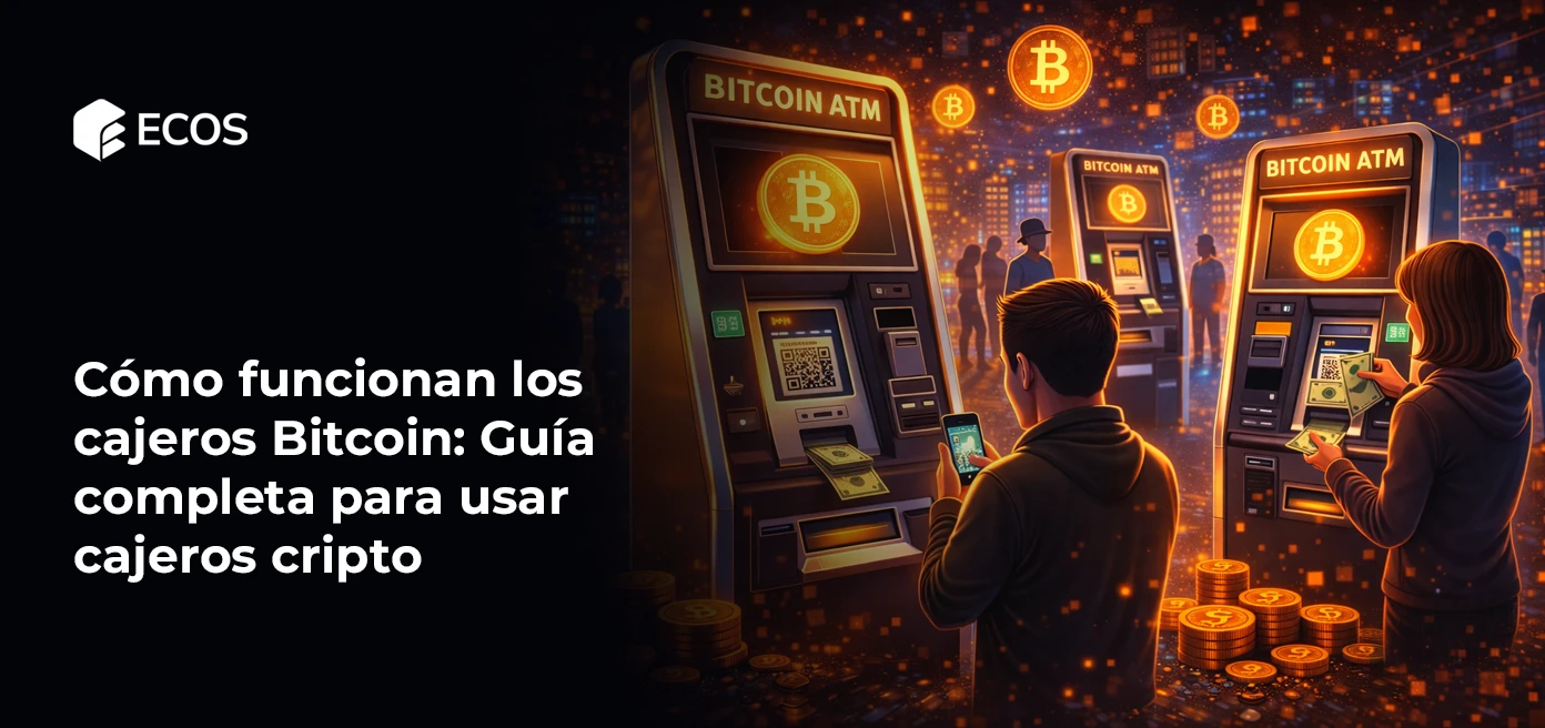 Cómo funcionan los cajeros Bitcoin: Guía completa para usar cajeros cripto