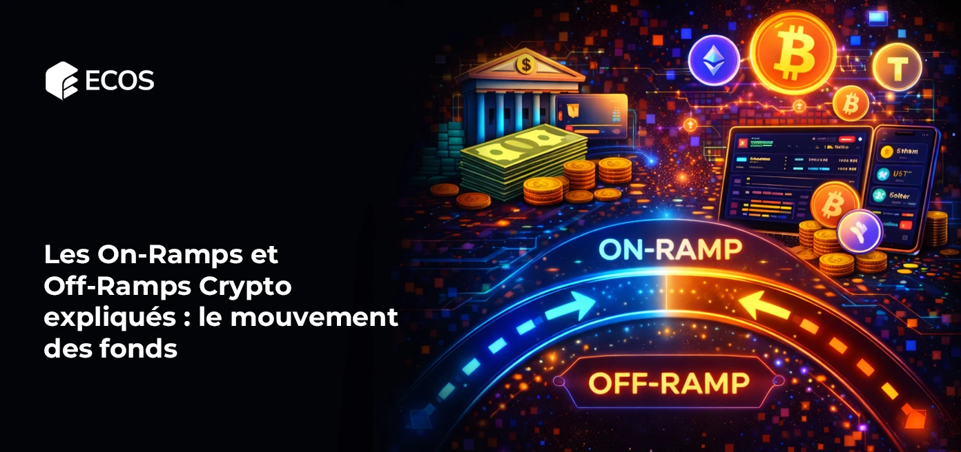 Les On-Ramps et Off-Ramps Crypto expliqués : le mouvement des fonds