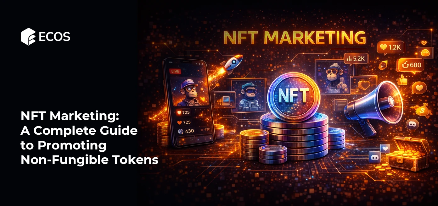 NFT Marketing: A Complete Guide to Promoting Non-Fungible Tokens
