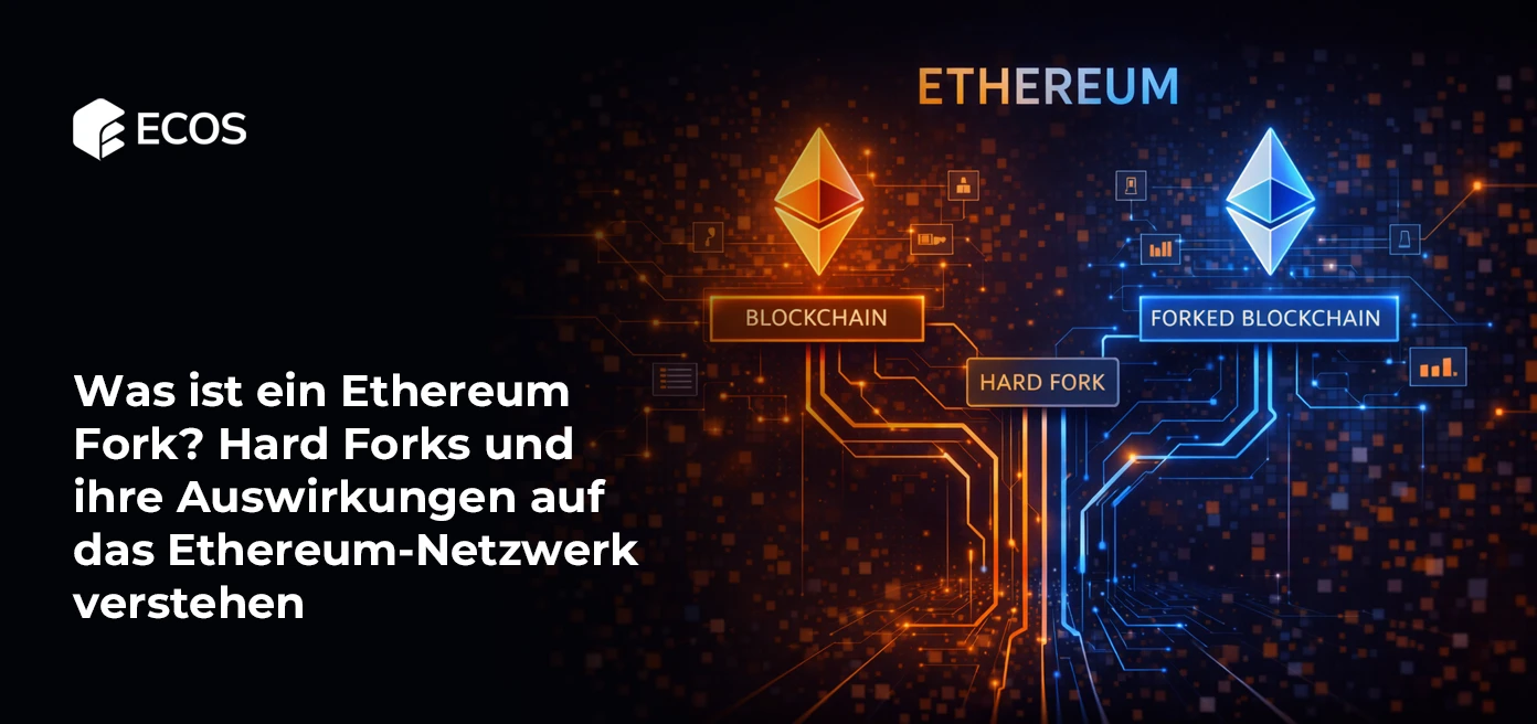 Was ist ein Ethereum Fork? Hard Forks und ihre Auswirkungen auf das Ethereum-Netzwerk verstehen
