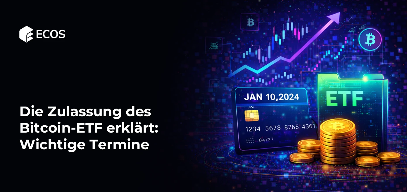 Die Zulassung des Bitcoin-ETF erklärt: Wichtige Termine