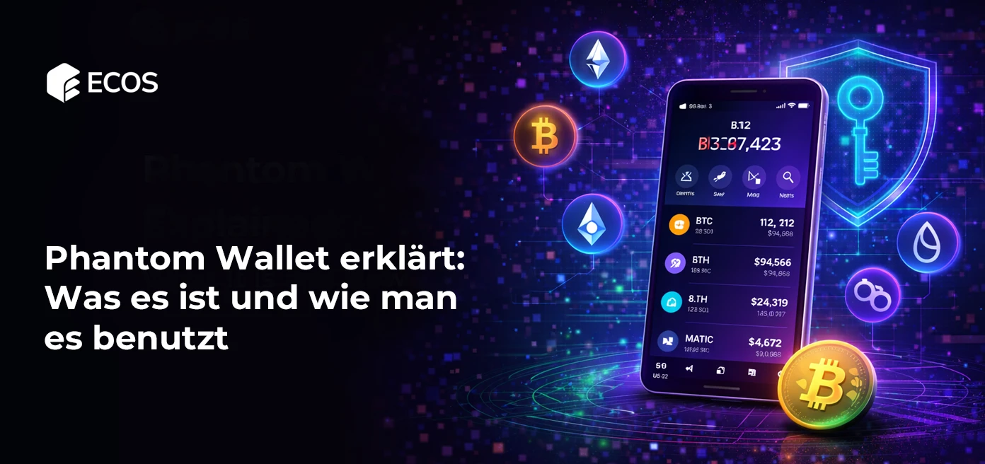 Phantom Wallet erklärt: Was es ist und wie man es benutzt