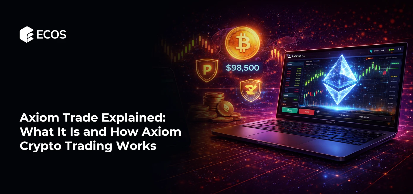 Axiom Trade Explained: What It Is and How Axiom Crypto Trading Works
