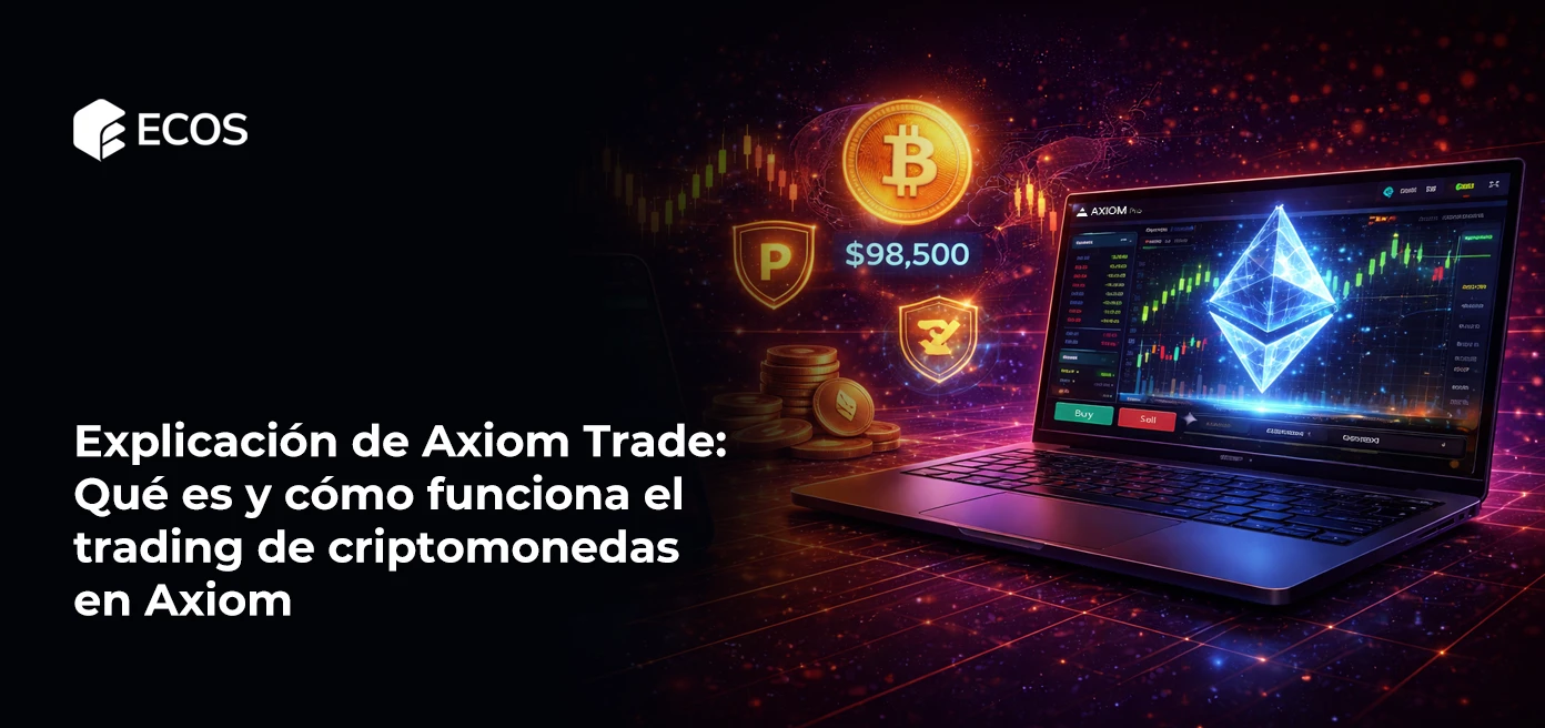 Explicación de Axiom Trade: Qué es y cómo funciona el trading de criptomonedas en Axiom