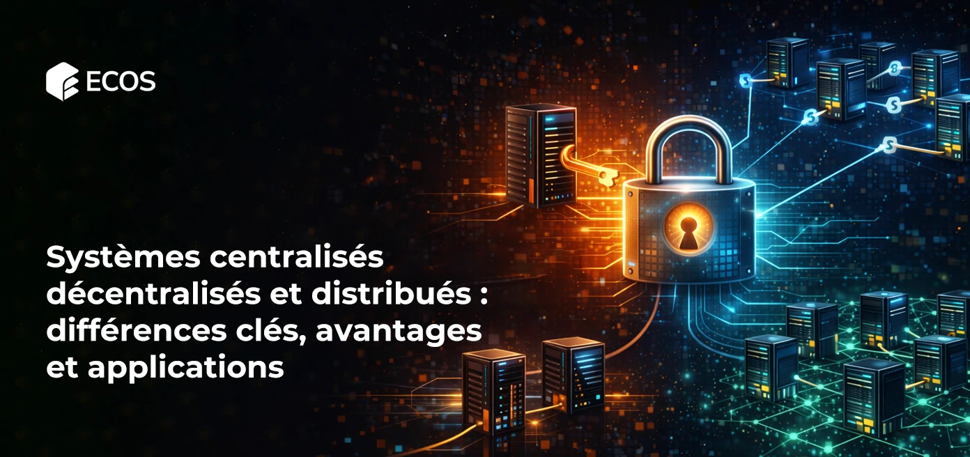 Systèmes centralisés, décentralisés et distribués : différences clés, avantages et applications