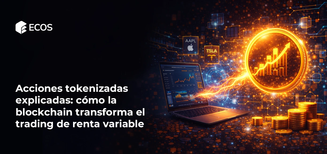Acciones tokenizadas explicadas: cómo la blockchain transforma el trading de renta variable