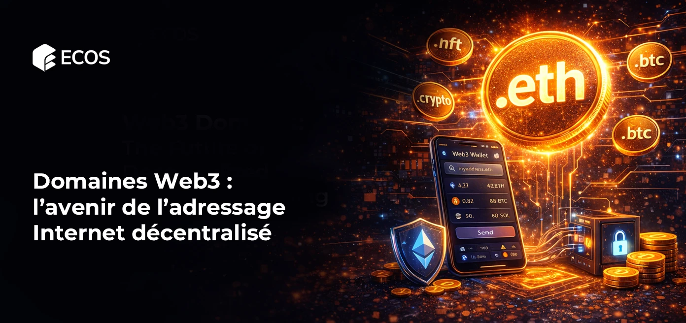 Domaines Web3 : l’avenir de l’adressage Internet décentralisé