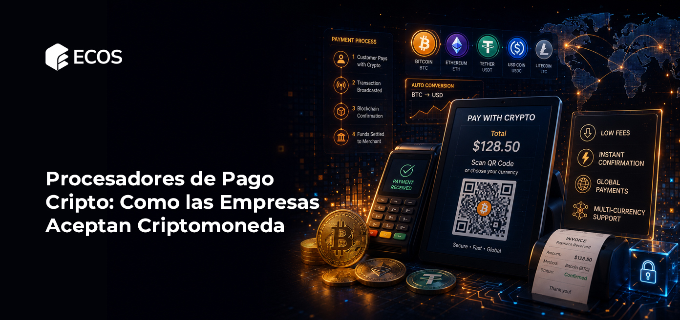 Procesadores de Pago Cripto: Como las Empresas Aceptan Criptomoneda